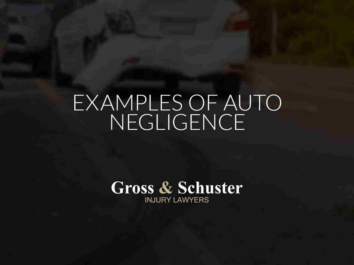 Examples of Auto Negligence