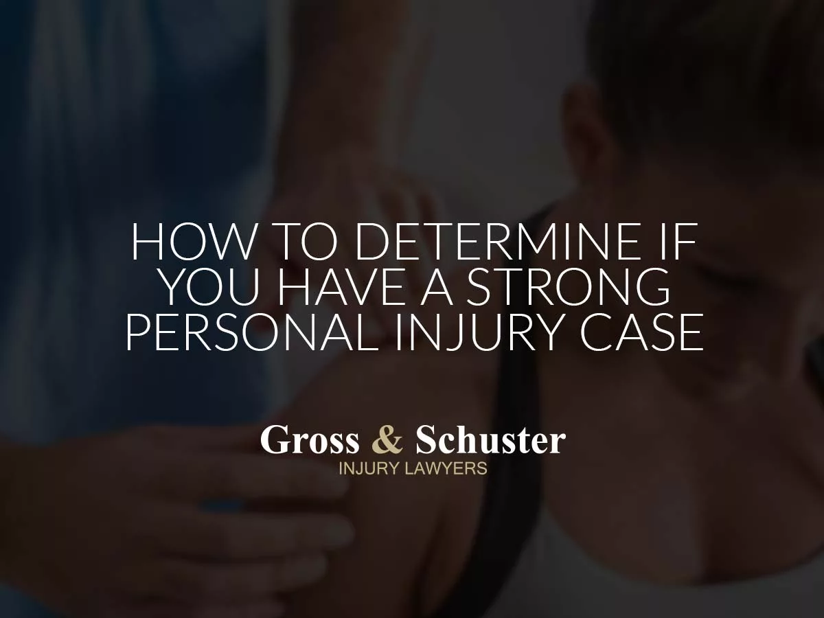 How to Determine If You Have a Strong Personal Injury Case